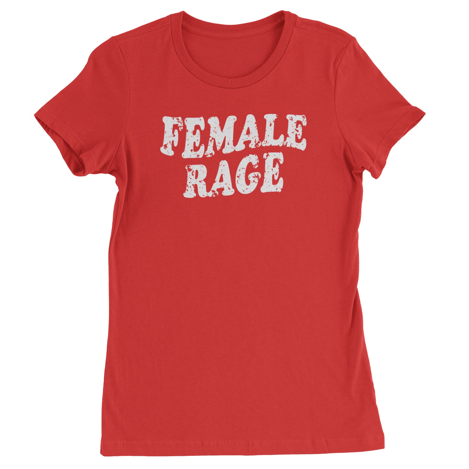 Female Rage Feminism Womens T-shirt