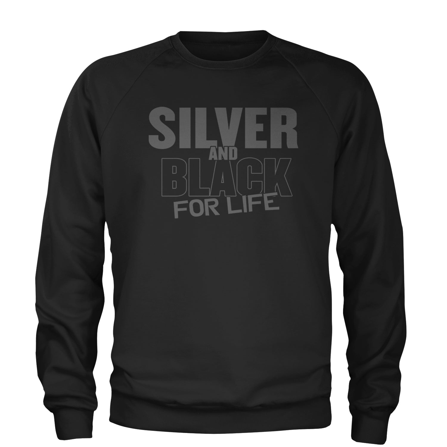 Silver And Black For Life Football Fan Adult Crewneck Sweatshirt