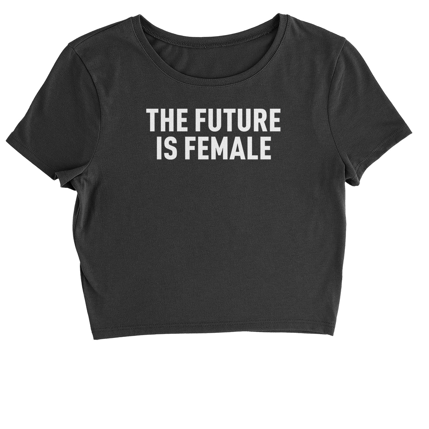 The Future Is Female Feminism Cropped T-Shirt female, feminism, feminist, femme, future, is, liberation, suffrage, the by Expression Tees