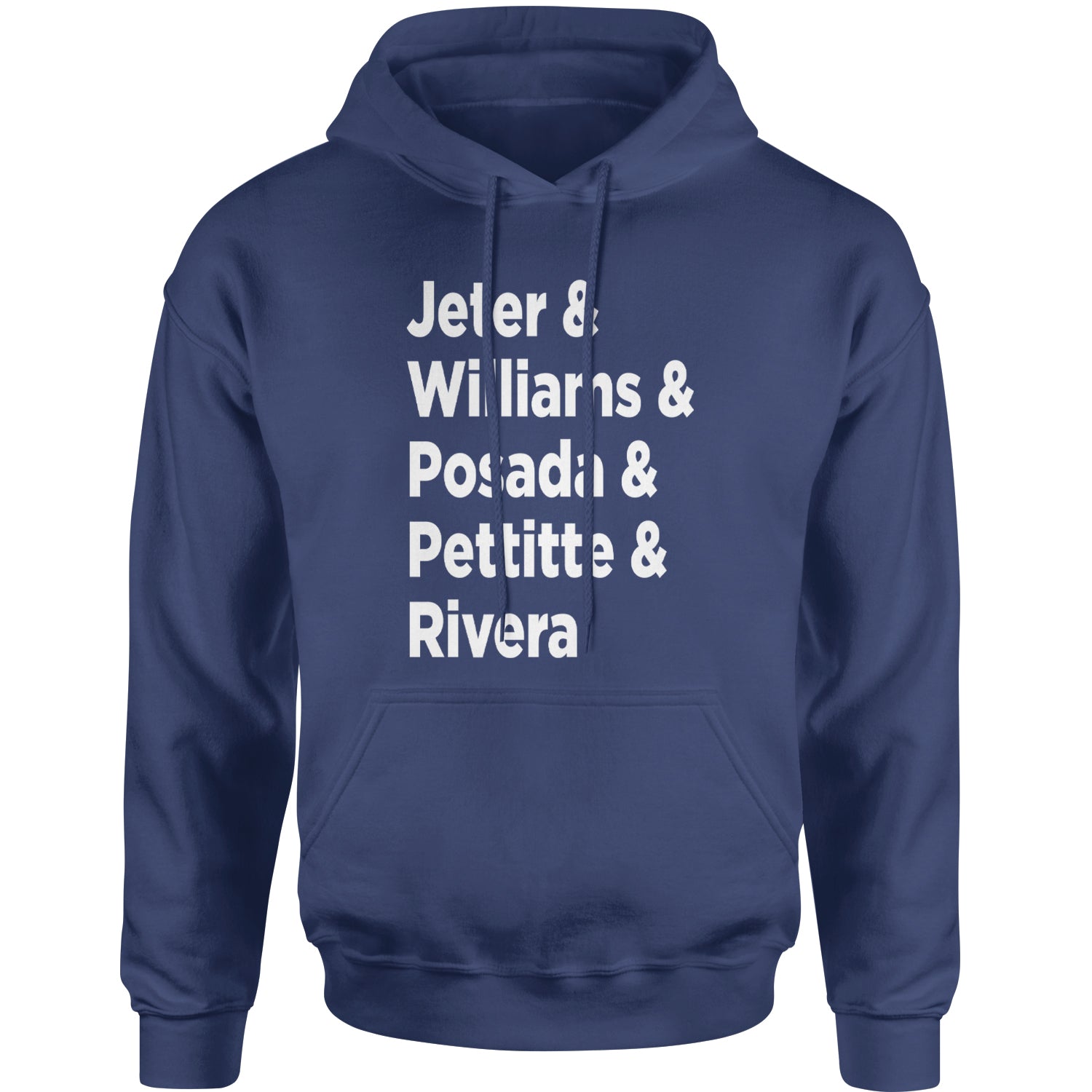 Jeter and Williams and Posada and Pettitte and Rivera Adult Hoodie Sweatshirt baseball, comes, here, judge, the by Expression Tees