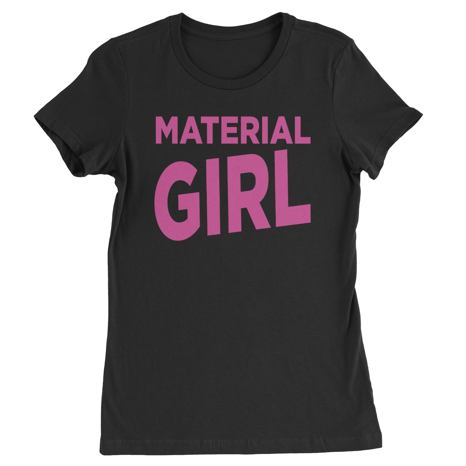 Material Girl 80's Retro Celebration Womens T-shirt