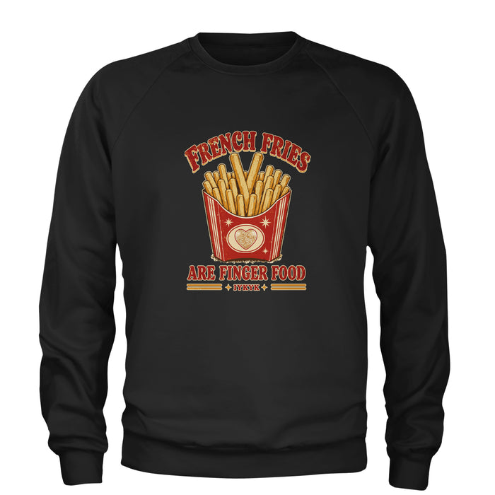 French Fries Are Finger Food IYKYK Adult Crewneck Sweatshirt