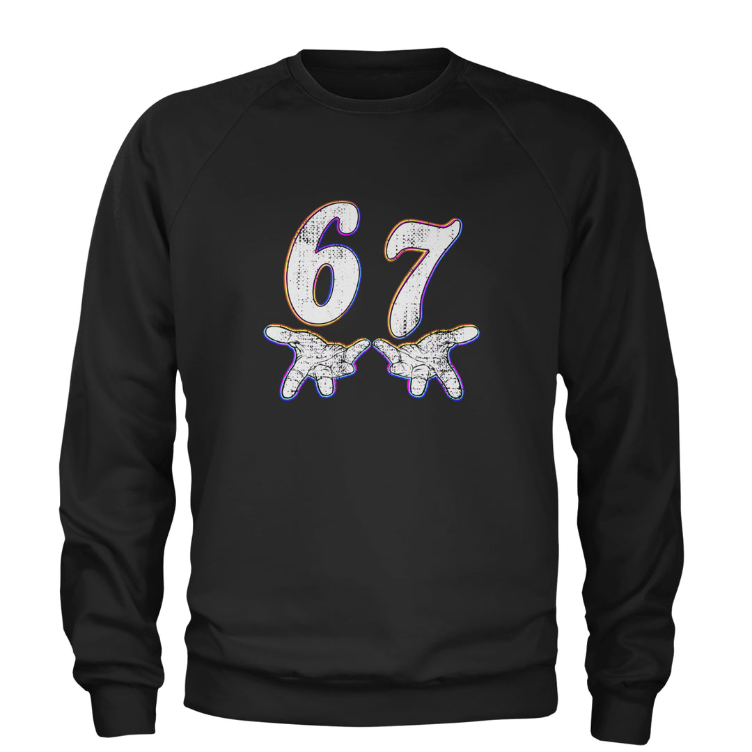67 Hands Meme Viral Drill Adult Crewneck Sweatshirt Black