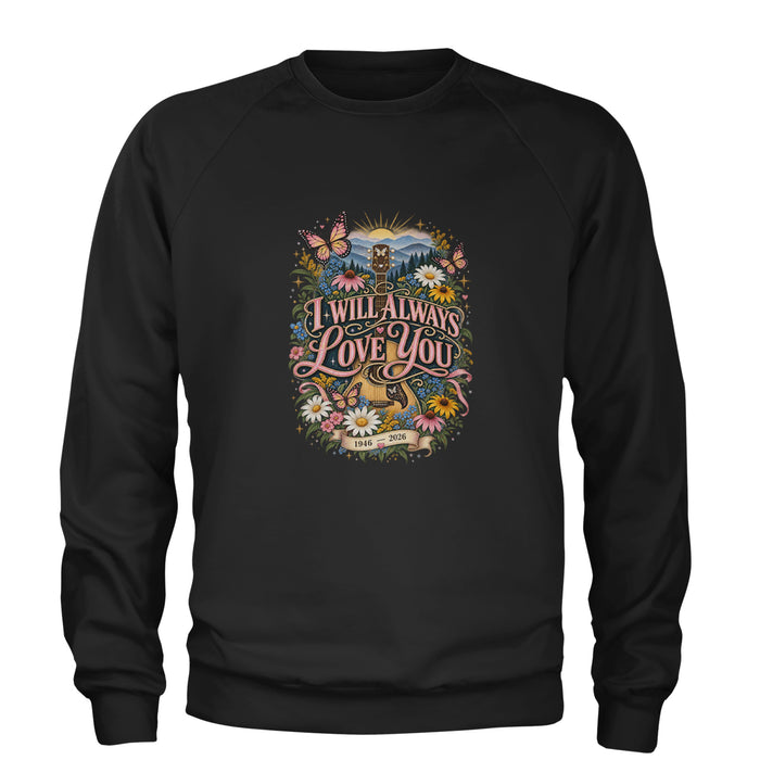 I Will Always Love You Dolly Adult Crewneck Sweatshirt