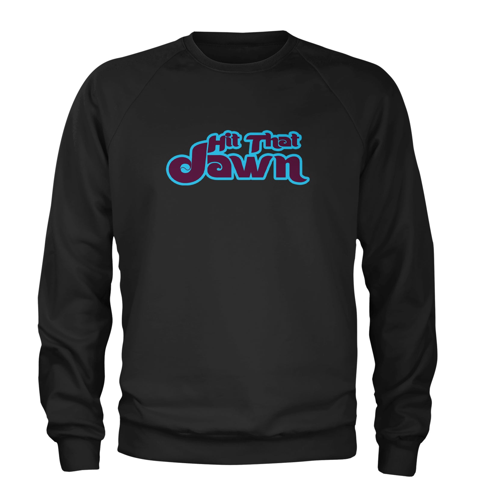 Hit That Jawn Philly Baseball Adult Crewneck Sweatshirt Maroon