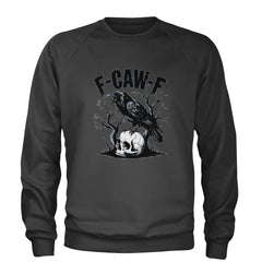 F-Caw-F Crow On Skull F-ck Off Gothic Adult Crewneck Sweatshirt Charcoal Grey