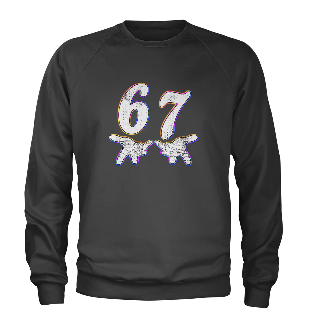 67 Hands Meme Viral Drill Adult Crewneck Sweatshirt Charcoal Grey