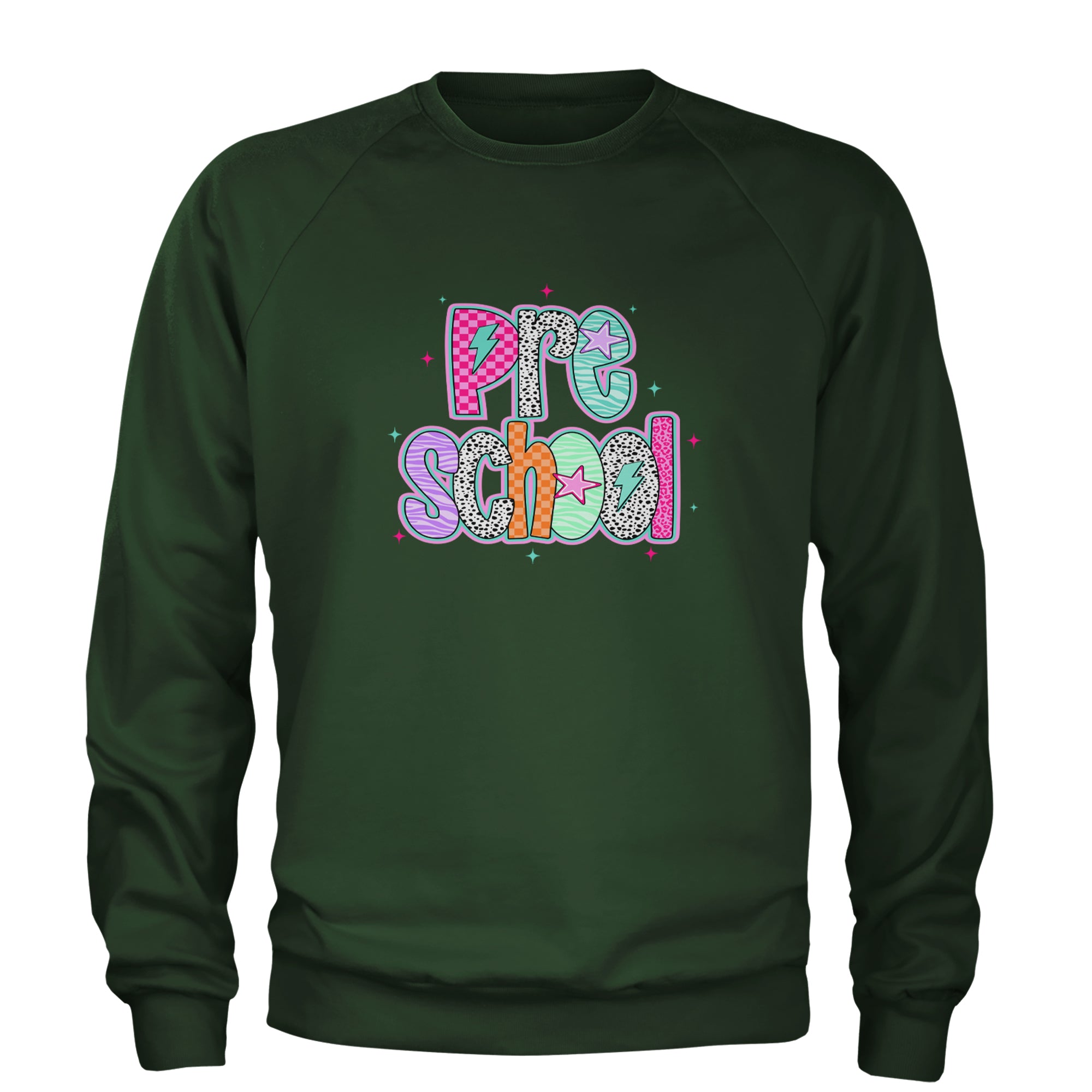 Preschool Power Colorful Back to School Adult Crewneck Sweatshirt Forest Green