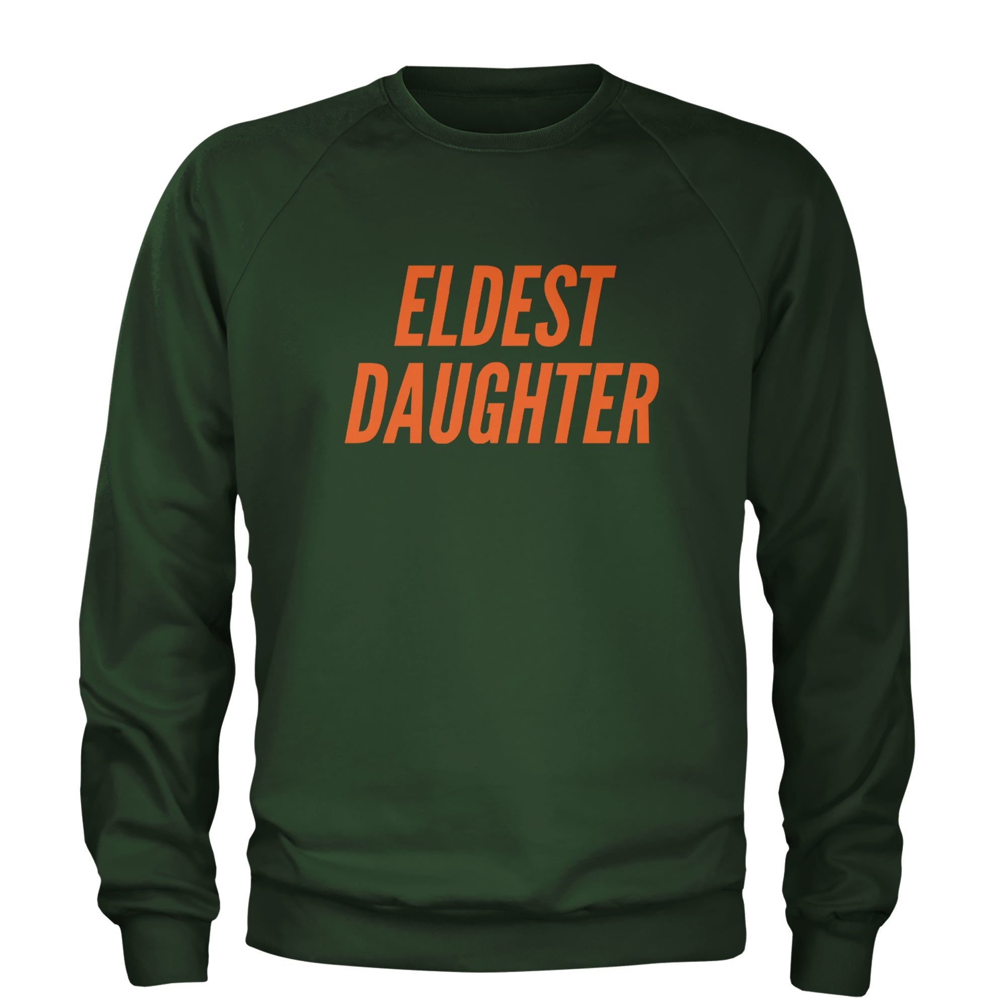 Eldest Daughter Adult Crewneck Sweatshirt Forest Green