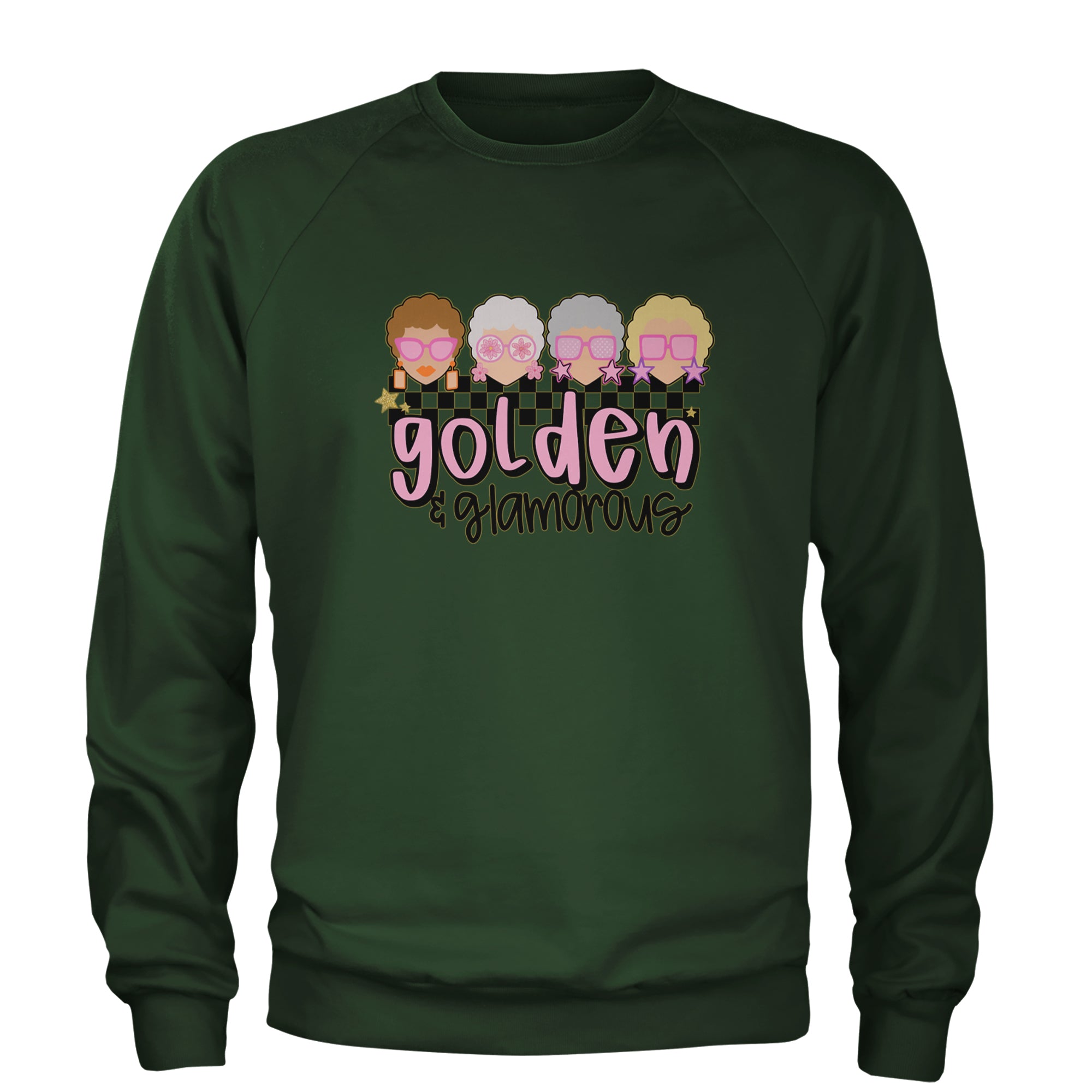 Golden And Glamorous Golden Girls Adult Crewneck Sweatshirt Forest Green