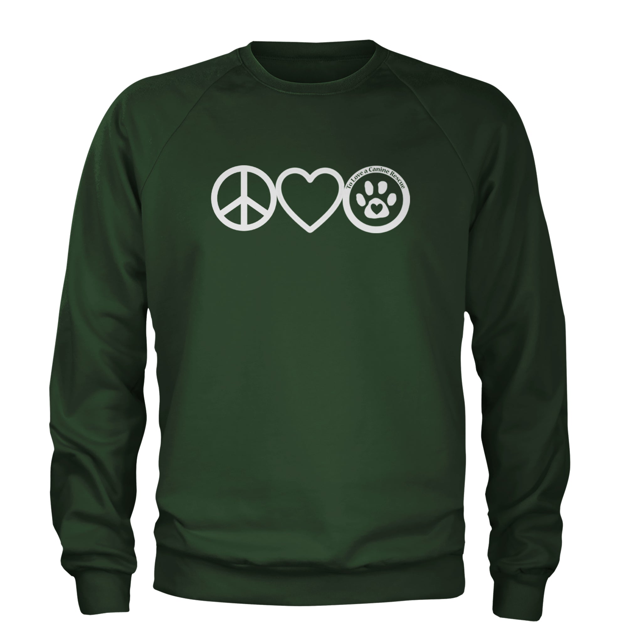 Peace, Love and TLC Dog Rescue Adult Crewneck Sweatshirt Forest Green