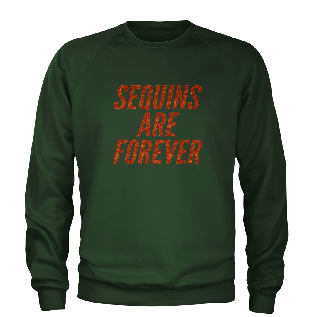 Sequins Are Forever Retro Glam Adult Crewneck Sweatshirt Forest Green