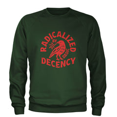 Radicalized by Basic Decency Dove Protest Statement Adult Crewneck Sweatshirt Forest Green