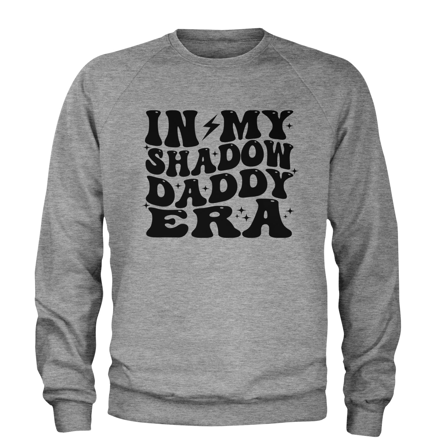 In My Shadow Daddy Era Romantasy Adult Crewneck Sweatshirt Heather Grey