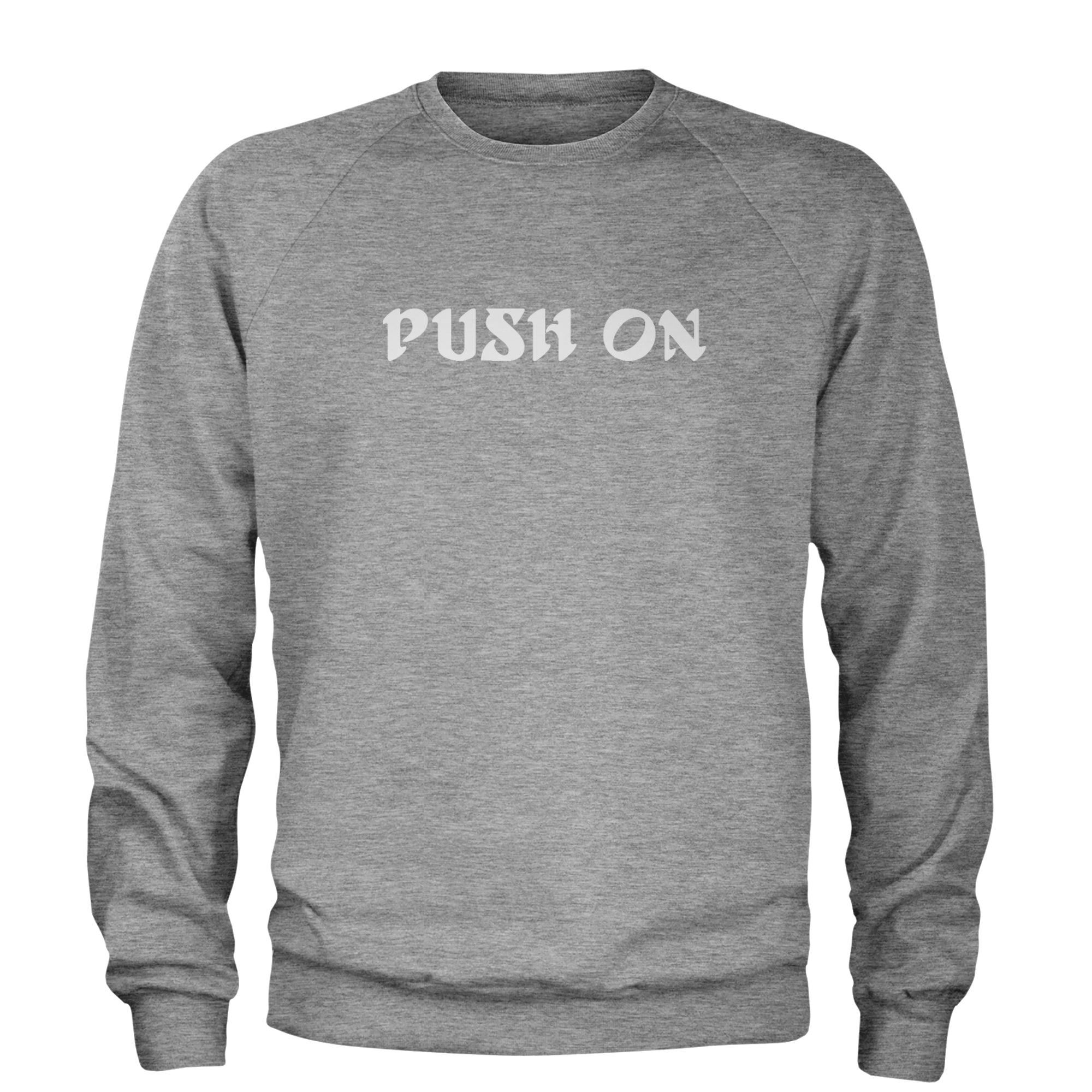 Push On Tush Push Adult Crewneck Sweatshirt Heather Grey