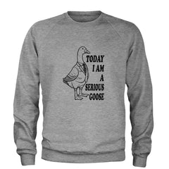 Today I Am A Serious Goose Adult Crewneck Sweatshirt Heather Grey