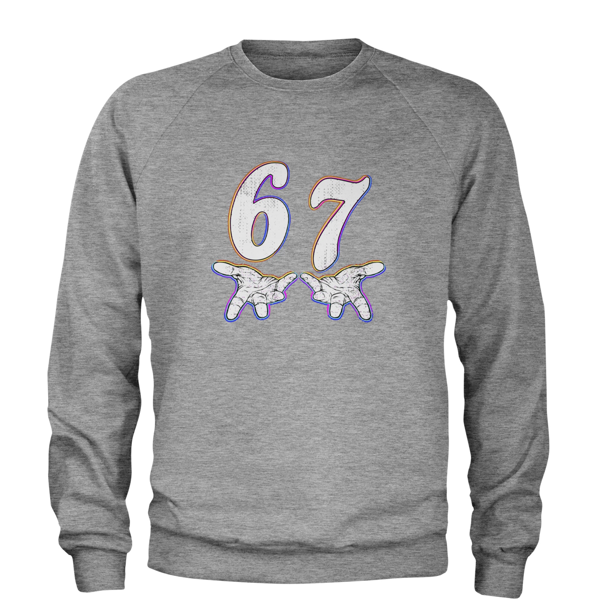 67 Hands Meme Viral Drill Adult Crewneck Sweatshirt Heather Grey