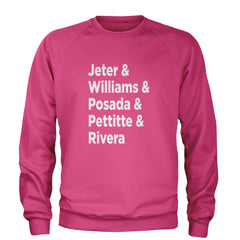 Jeter & Williams & Posada & Pettitte & Rivera Adult Crewneck Sweatshirt Hot Pink