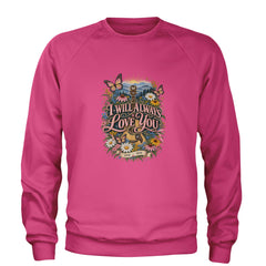 I Will Always Love You Dolly Adult Crewneck Sweatshirt Hot Pink
