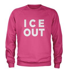 Ice Out Protest Adult Crewneck Sweatshirt Hot Pink