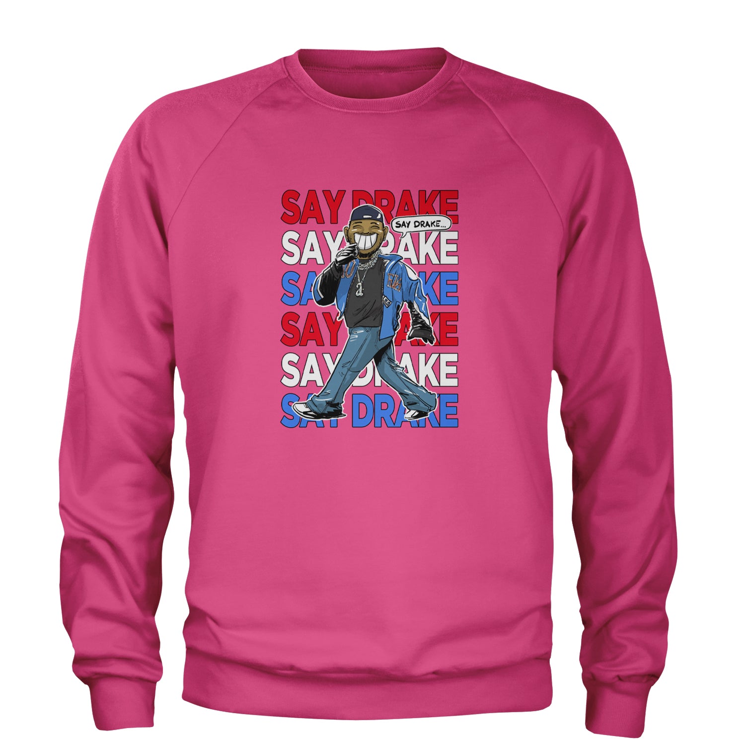 Say Drake Smiling Meme Mustard Adult Crewneck Sweatshirt Hot Pink