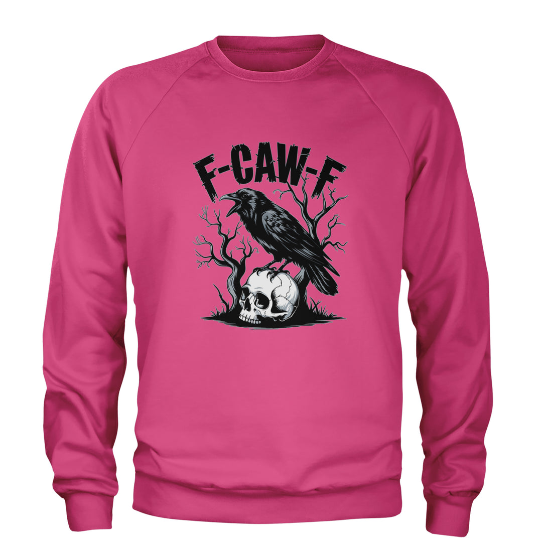 F-Caw-F Crow On Skull F-ck Off Gothic Adult Crewneck Sweatshirt Hot Pink