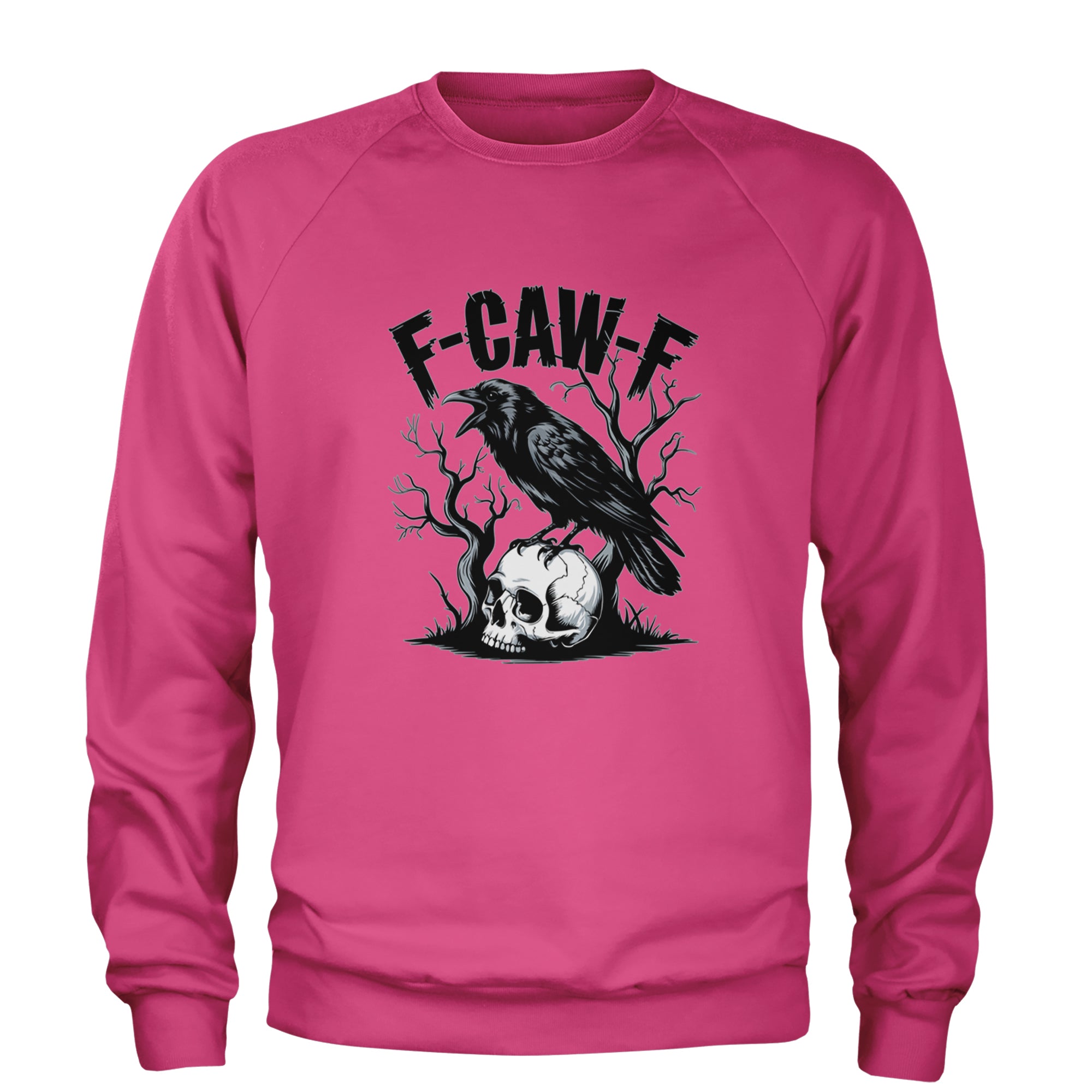F-Caw-F Crow On Skull F-ck Off Gothic Adult Crewneck Sweatshirt Hot Pink