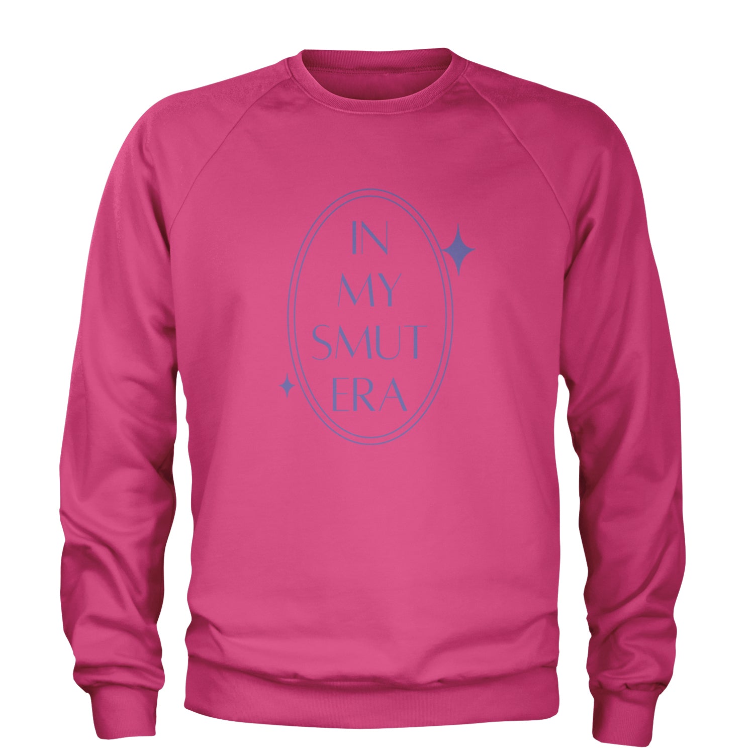 In My Smut Era Romantasy Adult Crewneck Sweatshirt Hot Pink