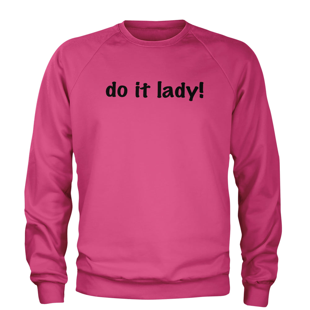 Do It Lady Viral Meme graphic on Unisex Heavyweight Fleece Crewneck Sweatshirt in Hot Pink