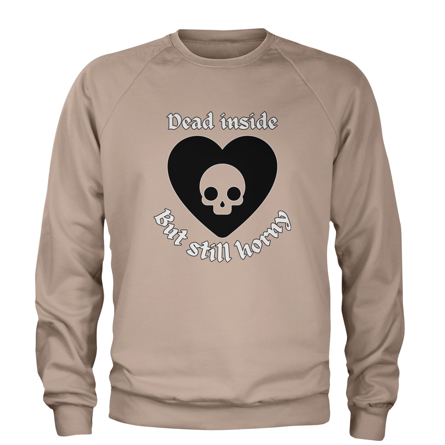 Dead Inside But Still Horny Skull Romantasy Adult Crewneck Sweatshirt Ivory