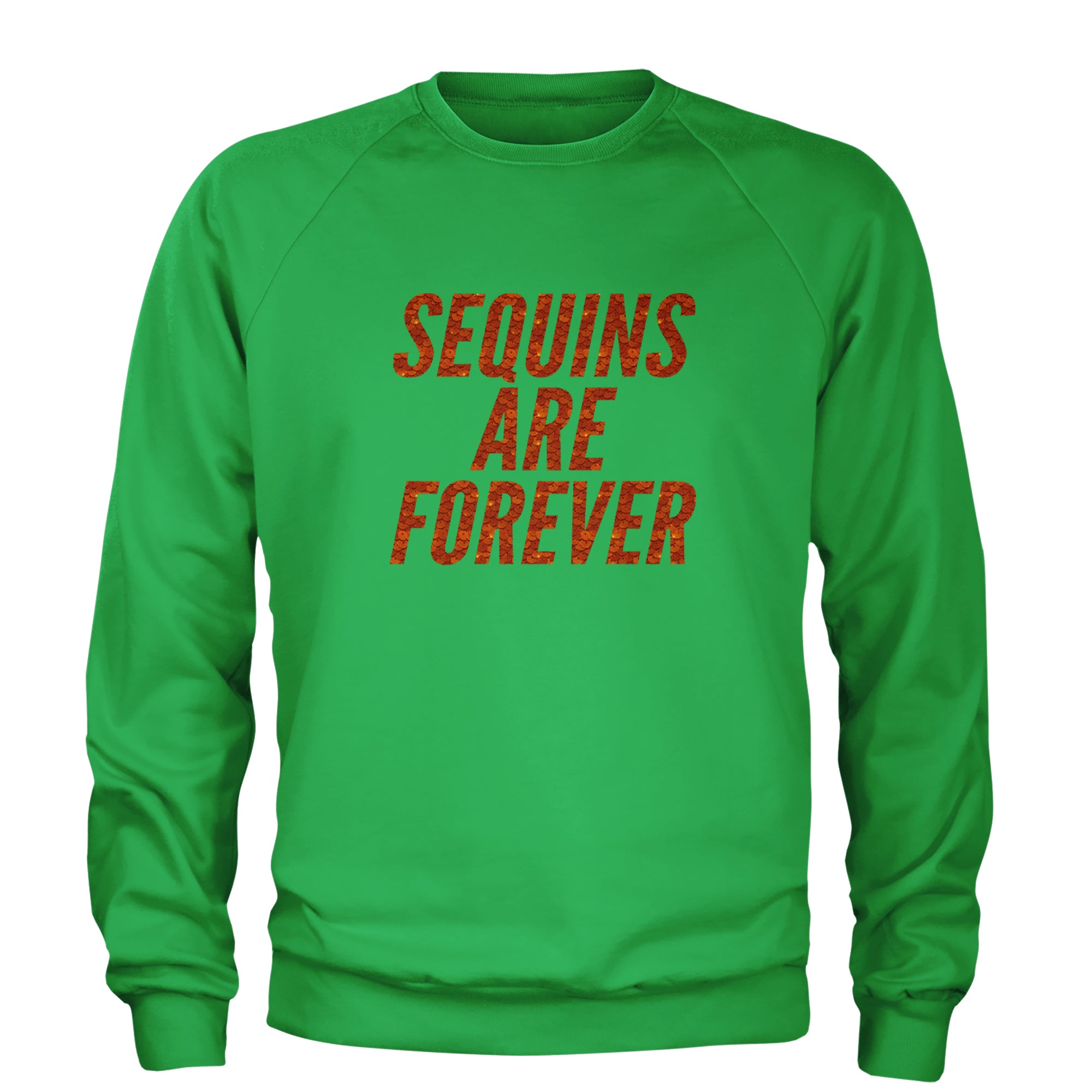 Sequins Are Forever Retro Glam Adult Crewneck Sweatshirt Kelly Green