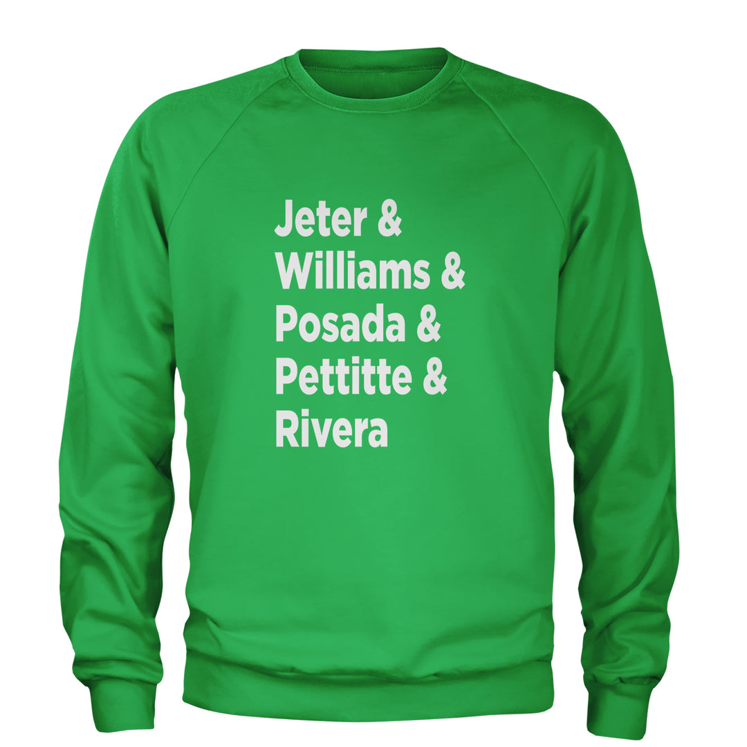 Jeter & Williams & Posada & Pettitte & Rivera Adult Crewneck Sweatshirt Kelly Green