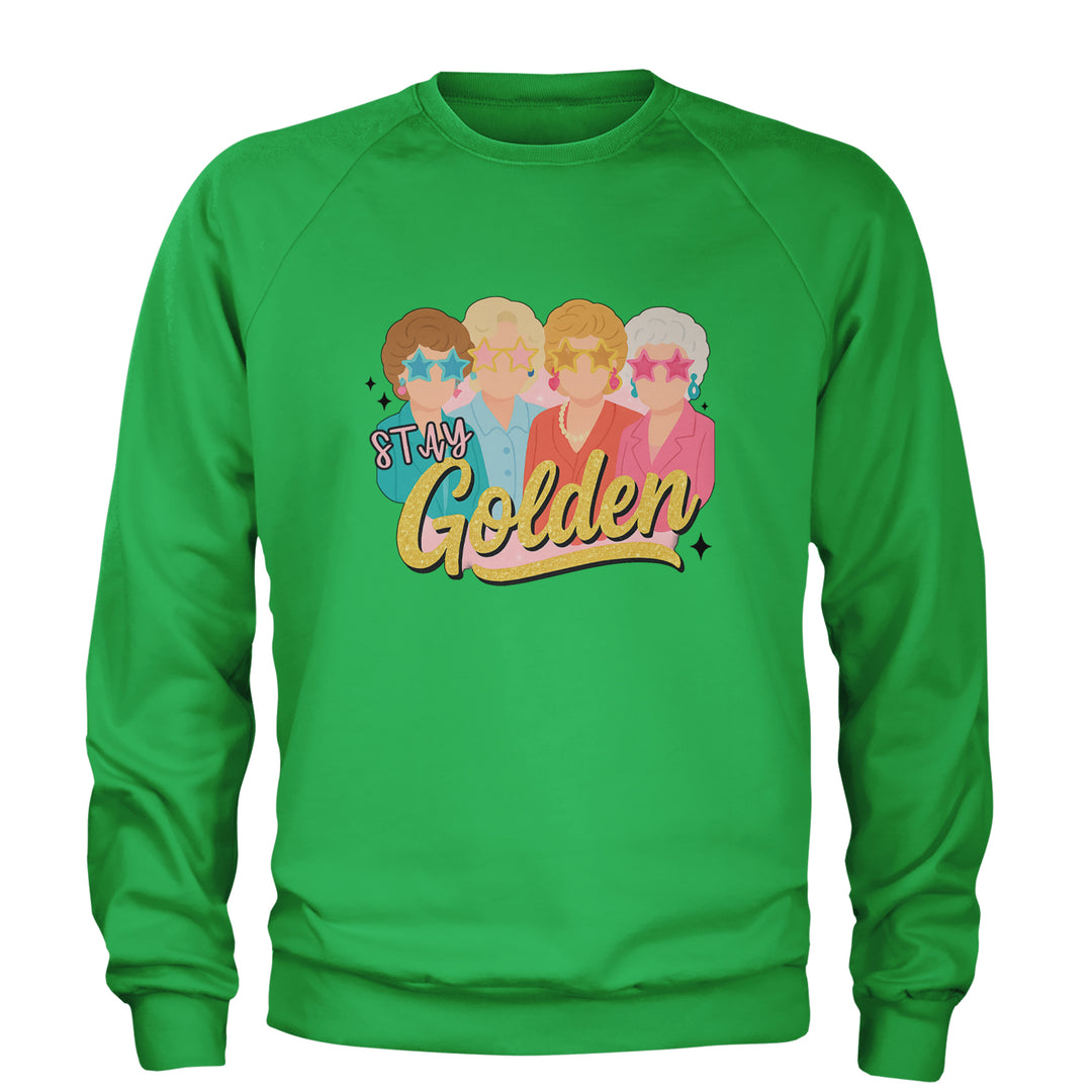 Stay Golden Girls Retro Adult Crewneck Sweatshirt Kelly Green