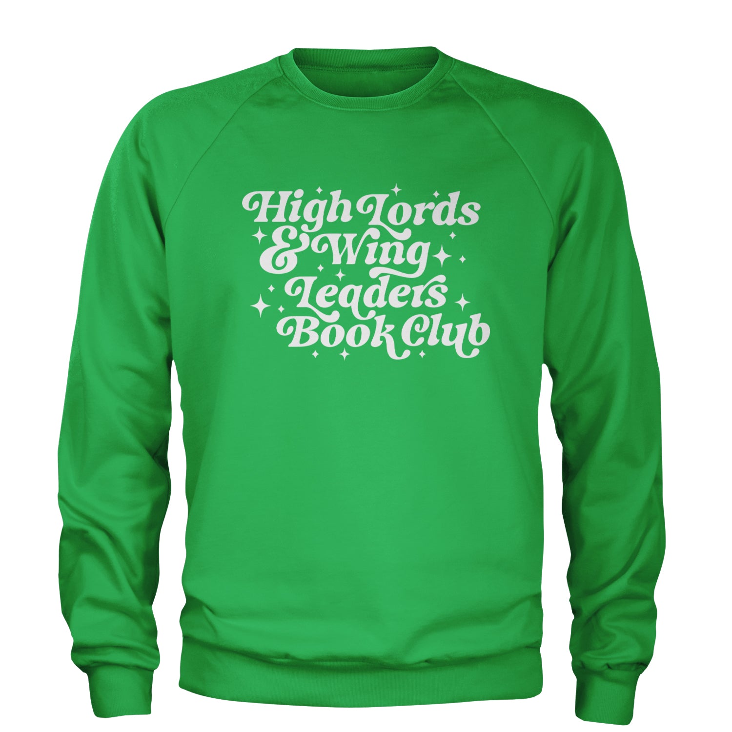 High Lords and Wingleaders Club Romantasy Adult Crewneck Sweatshirt Kelly Green