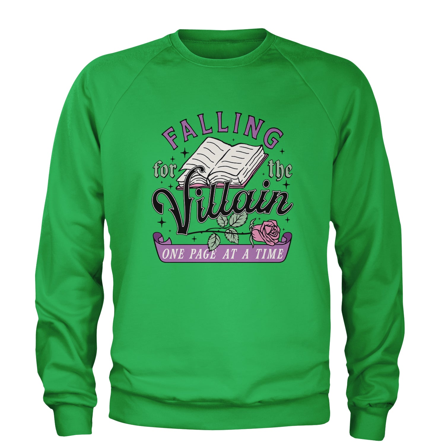 Falling For The Villain One Page At A Time Adult Crewneck Sweatshirt Kelly Green