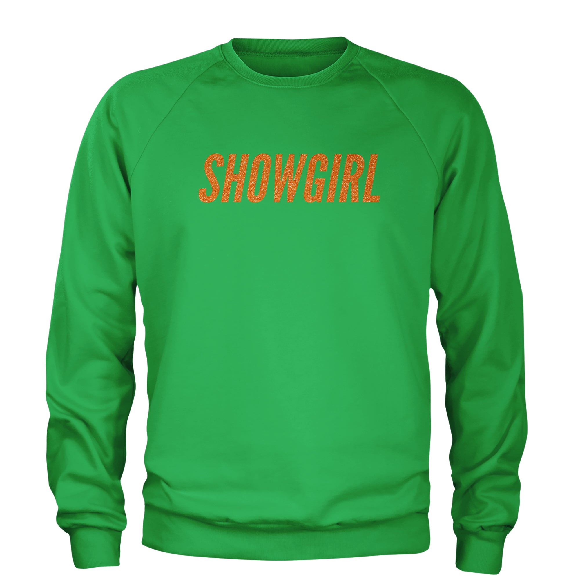 Showgirl Orange Glitter Adult Crewneck Sweatshirt Kelly Green
