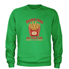 French Fries Are Finger Food IYKYK Adult Crewneck Sweatshirt Kelly Green