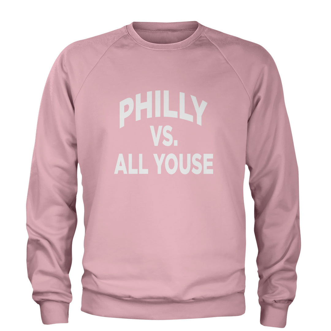 Philly Vs. All Youse Philly Thing Adult Crewneck Sweatshirt Light Pink