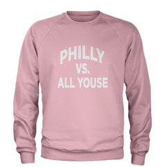 Philly Vs. All Youse Philly Thing Adult Crewneck Sweatshirt Light Pink