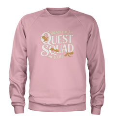 Sounds Like A Quest Squad To Me Empyrean Adult Crewneck Sweatshirt Light Pink
