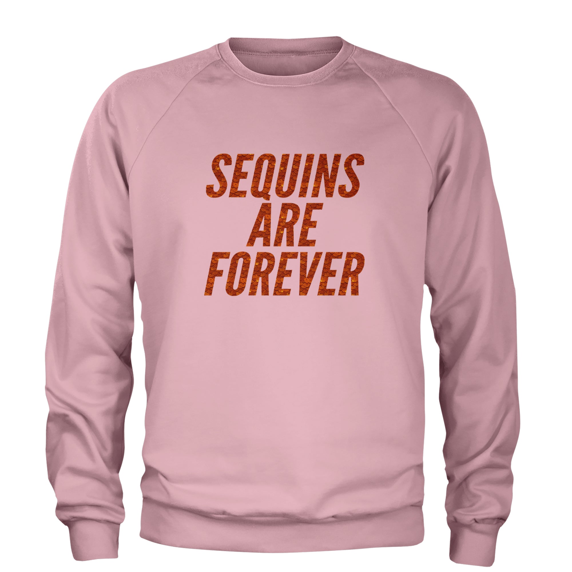 Sequins Are Forever Retro Glam Adult Crewneck Sweatshirt Light Pink
