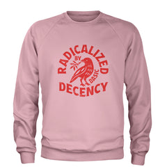 Radicalized by Basic Decency Dove Protest Statement Adult Crewneck Sweatshirt Light Pink