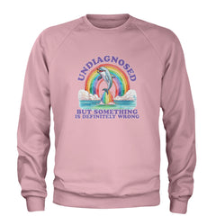 Undiagnosed But Something Is Definitely Wrong Adult Crewneck Sweatshirt Light Pink