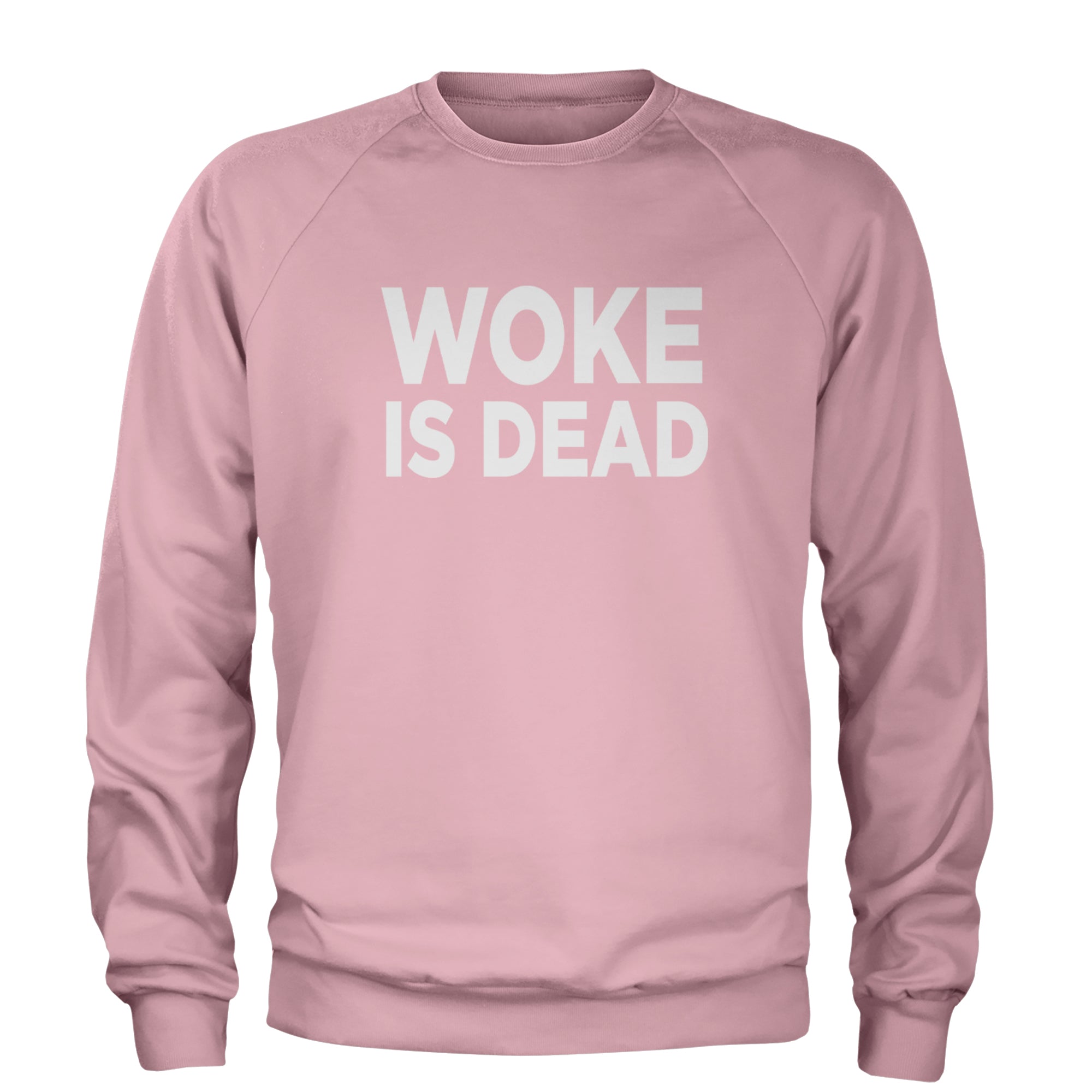 Woke Is Dead Satire Adult Crewneck Sweatshirt Light Pink