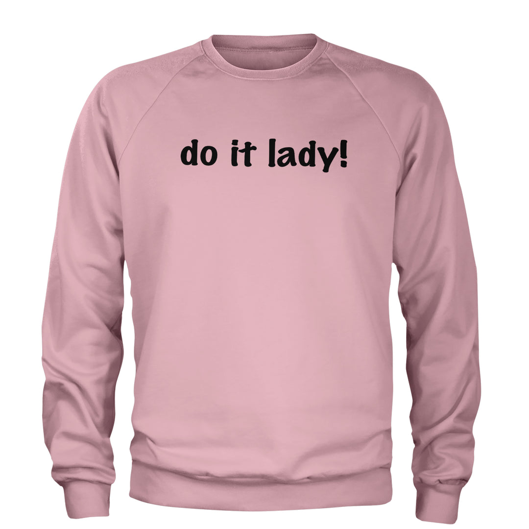 Do It Lady Viral Meme Adult Crewneck Sweatshirt Light Pink