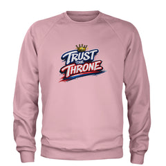 Trust The Throne Crown Philly Hoops Adult Crewneck Sweatshirt Light Pink