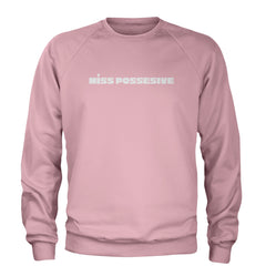 Miss Possessive Music Adult Crewneck Sweatshirt Light Pink