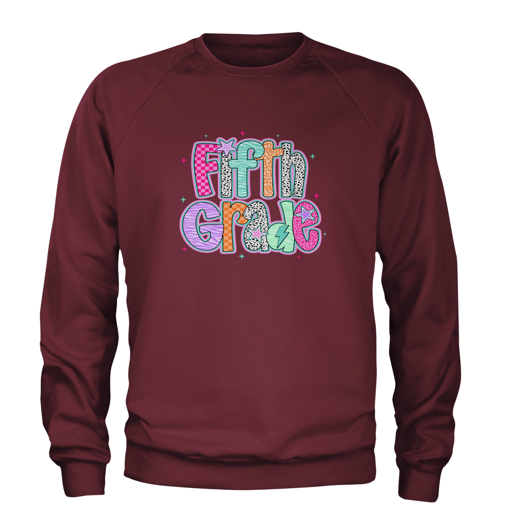 Fifth Grade Fly Colorful Back to School Adult Crewneck Sweatshirt Maroon