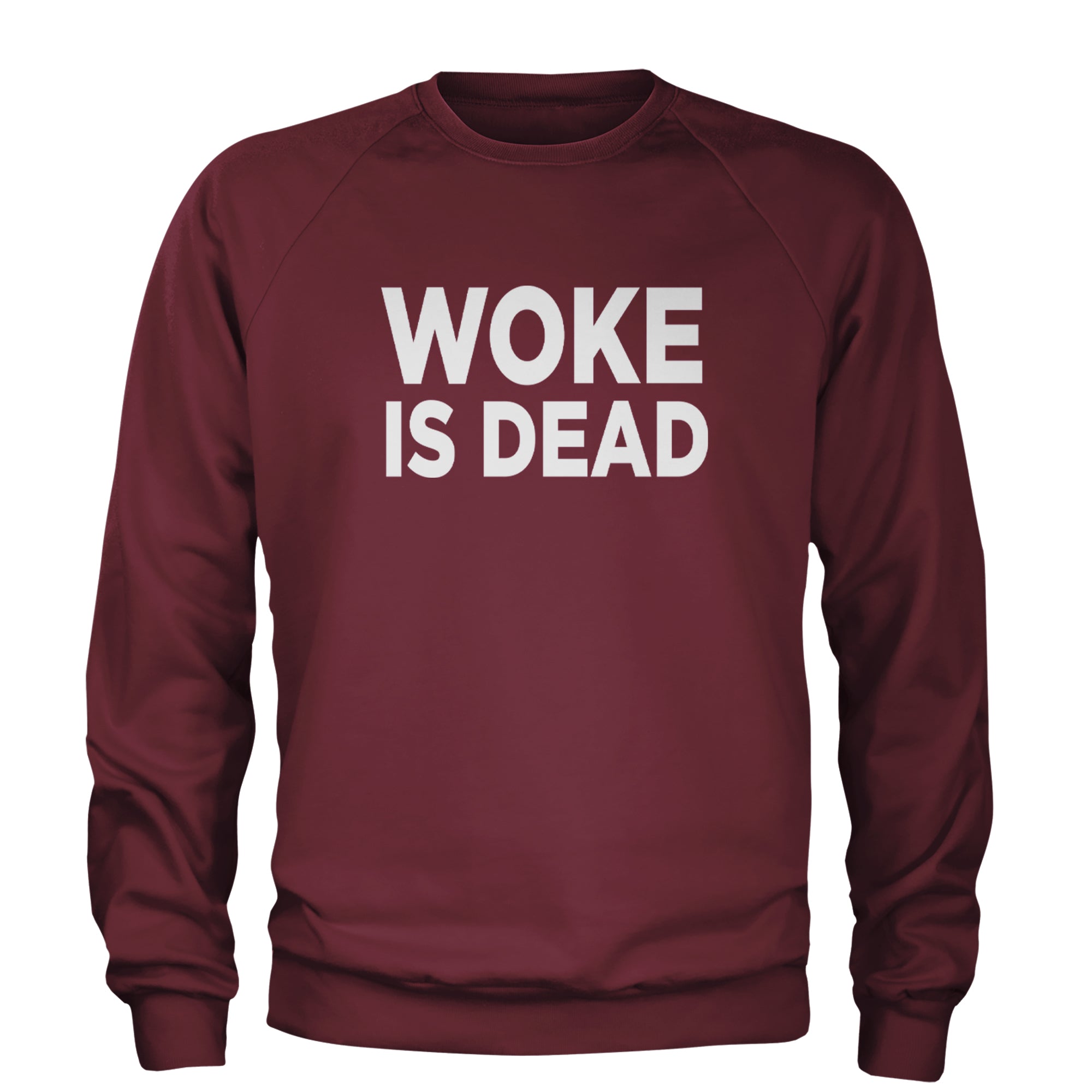 Woke Is Dead Satire Adult Crewneck Sweatshirt Maroon