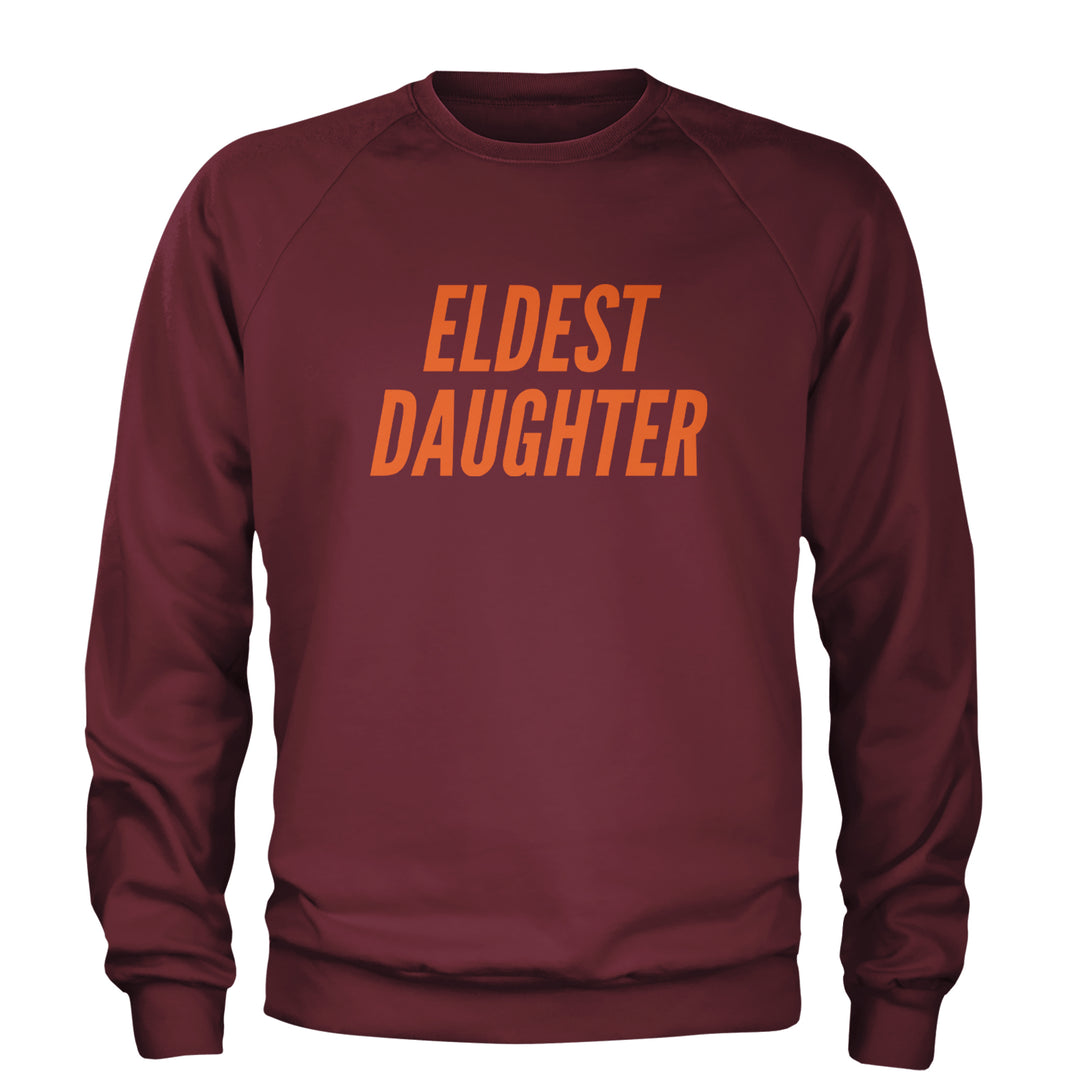 Eldest Daughter Adult Crewneck Sweatshirt Maroon